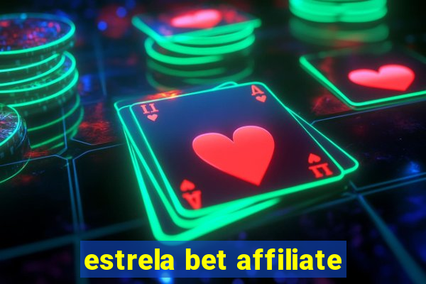 estrela bet affiliate